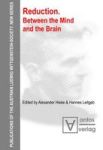 Reduction - Between The Mind And The Brain Hardcover