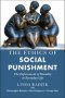 The Ethics Of Social Punishment - The Enforcement Of Morality In Everyday Life   Paperback
