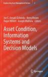 Asset Condition Information Systems And Decision Models Hardcover 2013