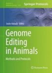 Genome Editing In Animals - Methods And Protocols Hardcover 1ST Ed. 2017
