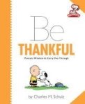 Peanuts: Be Thankful Hardcover