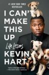 I Can& 39 T Make This Up - Life Lessons Paperback