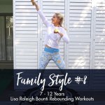 Bounce Back Workouts Family Style 8 Age 7-12