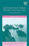 Autonomous Public Bodies And The Law - A European Perspective Hardcover