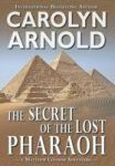 The Secret Of The Lost Pharaoh Hardcover