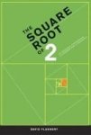 The Square Root Of 2 - A Dialogue Concerning A Number And A Sequence Hardcover Annotated Edition