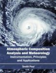 Atmospheric Composition Analysis And Meteorology: Instrumentation Principles And Applications Hardcover