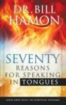 Seventy Reasons For Speaking In Tongues Hardcover