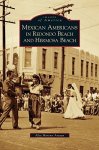 Mexican Americans In Redondo Beach And Hermosa Beach