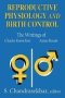 Reproductive Physiology And Birth Control - The Writings Of Charles Knowlton And Annie Besant   Paperback Paperbk. Ed