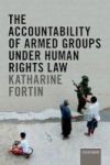 The Accountability Of Armed Groups Under Human Rights Law Hardcover