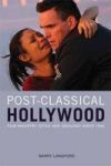 Post-classical Hollywood - Film Industry, Style and Ideology Since 1945 Paperback
