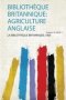 Bibliotheque Britannique - Agriculture Anglaise   French Paperback