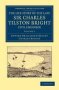 The Life Story Of The Late Sir Charles Tilston Bright Civil Engineer - With Which Is Incorporated The Story Of The Atlantic Cable And The First Telegraph To India And The Colonies   Paperback