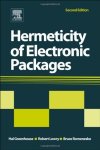 Hermeticity Of Electronic Packages Second Edition