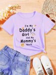 I'm My Daddy's Girl And My Mommy's World" Print Creative T-shirts Soft & Elastic Comfy Crew Neck Short Sleeve Tee Girls' Summer