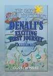 The Great Ocean Adventures Of Denali's Exciting First Journey