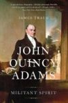John Quincy Adams - Militant Spirit Paperback