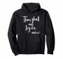 Thou Shall Not Try Me Mood 24:7 Brush Pullover Hoodie