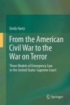 From The American Civil War To The War On Terror - Three Models Of Emergency Law In The United States Supreme Court Hardcover 20