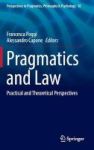 Pragmatics And Law 2017 - Practical And Theoretical Perspectives Hardcover 1st Ed. 2017