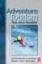 Adventure Tourism - The New Frontier   Hardcover