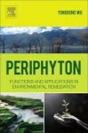 Periphyton - Functions And Application In Environmental Remediation Hardcover