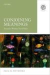 Conjoining Meanings - Semantics Without Truth Values Hardcover