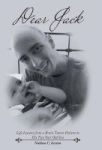 Dear Jack - Life Lessons From A Brain Tumor Patient To His Two Year Old Son Hardcover