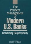 The Prudent Management Of Modern U.s. Banks