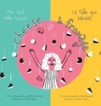 The Girl Who Loved Cheese Hardcover