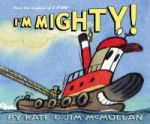 I& 39 M Mighty Hardcover 1ST Ed
