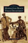 Manhattan Beach Police Department Hardcover