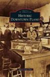 Historic Downtown Plano Hardcover