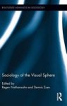 Sociology Of The Visual Sphere Hardcover New