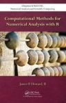 Computational Methods For Numerical Analysis With R Hardcover