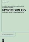 Myriobiblos - Essays On Byzantine Literature And Culture English & Foreign Language Hardcover