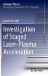 Investigation Of Staged Laser-plasma Acceleration Hardcover Softcover Reprint Of The Original 1ST Ed. 2015