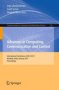 Advances In Computing Communication And Control - International Conference ICAC3 2011 Mumbai India January 28-29 2011. Proceedings   Paperback Edition.