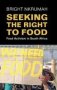 Seeking The Right To Food - Food Activism In South Africa   Hardcover