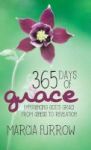 365 Days Of Grace - Experiencing God& 39 S Grace From Genesis To Revelation Hardcover