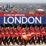 London: A City In Pictures