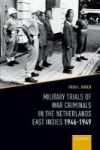 Military Trials Of War Criminals In The Netherlands East Indies 1946-1949 Hardcover