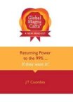 Global Magna Carta - Returning Power To The 99% ... If They Want It Hardcover 1ST