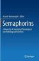 Semaphorins - A Diversity Of Emerging Physiological And Pathological Activities Hardcover Softcover Reprint Of The Original 1ST Ed. 2015
