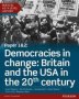 Edexcel As/a Level History Paper 1&2: Democracies In Change: Britain And The Usa In The 20TH Century Student Book + Activebook   Mixed Media Product