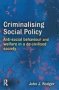 Criminalising Social Policy - Anti-social Behaviour And Welfare In A De-civilised Society   Paperback