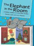 The Elephant In The Room - A Holiday Tradition For Interfaith Families Hardcover