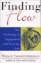 Finding Flow - The Psychology Of Engagement With Everyday Life   Paperback Reissue
