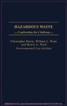 Hazardous Waste: Confronting The Challenge